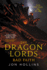 The Dragon Lords: Bad Faith