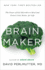 Brain Maker the Power of Gut Microbes to Heal and Protect Your Brain for Life