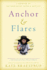 Anchor and Flares: a Memoir of Motherhood, Hope, and Service