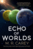 Echo of Worlds Format: Paperback