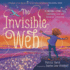 The Invisible Web: an Invisible String Story Celebrating Love and Universal Connection (the Invisible String, 4)