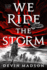 We Ride the Storm (the Reborn Empire, 1)