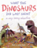 What the Dinosaurs Did Last Night Format: Paperback Picture Book
