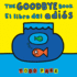 The Goodbye Book / El Libro del Adis