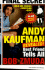 Andy Kaufman Revealed! : Best Friend Tells All