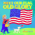 Meet Our Flag, Old Glory