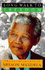 Long Walk to Freedom: the Autobiography of Nelson Mandela Mandela, Nelson