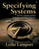 Specifying Systems: the Tla+ Language and Tools for Hardware and Software Engineers