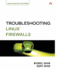 Troubleshooting Linux Firewalls