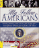 My Fellow Americans: the Most Important Speeches of America's Presidents, From George Washington to Barack Obama [With 2 Cds]