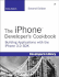 The Iphone Developer's Cookbook: Building Applications With the Iphone 3.0 Sdk (2nd Edition)