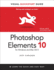 Photoshop Elements 10 for Windows and Mac Os X: Visual Quickstart Guide