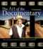 The Art of the Documentary: Fifteen Conversations With Leading Directors, Cinematographers, Editors, and Producers (Digital Video & Audio Editing Courses)