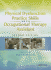 Physical Dysfunction Practice Skills for the Occupational Therapy Assistant