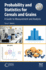 Probability and Statistics for Cereals and Grains: A Guide to Measurement and Analysis