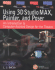 Using 3d Studio Max, Painter, and Poser: an Introduction to Computer-Assisted Design for the Theatre
