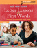 Letter Lessons and First Words: Phonics Foundations That Work (Research-Informed Classroom)