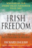 Irish Freedom: the History of Nationalism in Ireland