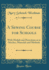 A Sewing Course for Schools: With Models and Directions as to Stitches, Materials and Methods (Classic Reprint)