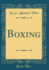 Boxing (Classic Reprint)