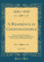 A Residence at Constantinople, Vol. 1 of 2: During a Period Including the Commencement, Progress, and Termination of the Greek and Turkish Revolutions (Classic Reprint)