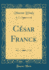 Csar Franck (Classic Reprint)