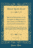 British Synonymy, Or an Attempt at Regulating the Choice of Words in Familiar Conversation, Vol. 1 of 2: Inscribed, With Sentiments of Gratitude and Respect, to Such of Her Foreign Friends as Have Made English Literature Their Peculiar Study