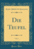 Die Teufel, Vol 2 Classic Reprint