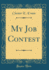 My Job Contest (Classic Reprint)