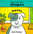 Shapes in the House (Touch & Feel: Shapes)