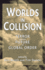 Worlds in Collision: Terror and the Future of Global Order