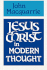 Jesus Christ in Modern Thought