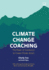 Climate Change Coaching: the Power of Connection to Create Climate Action