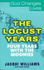 The Locust Years (God Changes Lives)