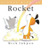 Rocket: [Little Kippers]