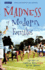 The Madness of Modern Families