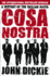 Cosa Nostra: The Definitive History of the Sicilian Mafia