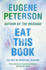 Eat This Book: a Conversation in the Art of Spiritual Reading