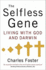 The Selfless Gene