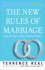 The New Rules of Marriage: What You Need to Know to Make Love Work
