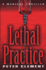 Lethal Practice