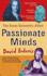 Passionate Minds: the Great Scientific Affair. David Bodanis
