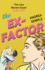 The Ex-Factor