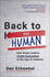 Back to Human: How Great Leaders Create Connection in the Age of Isolation