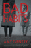 Bad Habits: a Novel of Suspense (By the Author of the Best-Selling Thriller Good as Gone)