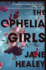 The Ophelia Girls: Jane Healey