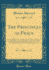 The Principles of Peace Exemplified in the Conduct of the Society of Friends in Ireland During the Rebellion of the Year 1798 With Preliminary and Concluding Observations Classic Reprint