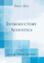 Introductory Acoustics (Classic Reprint)