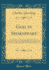 God in Shakspeare the Course of the Poet's Spiritual Life With His Reflections Thereon and His Resultant Conception of His Worldpersonality Inductively Established From His Text Classic Reprint