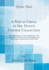 A Peep at China, in Mr. Dunn's Chinese Collection: With Miscellaneous Notices Relating to the Institutions and Customs of the Chinese, and Our Commercial Intercourse With Them (Classic Reprint)